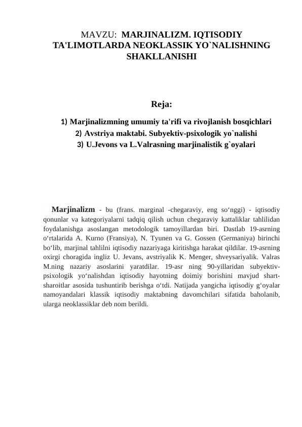 MARJINALIZM. IQTISODIY TA'LIMOTLARDA NEOKLASSIK YO`NALISHNING SHAKLLANISHI