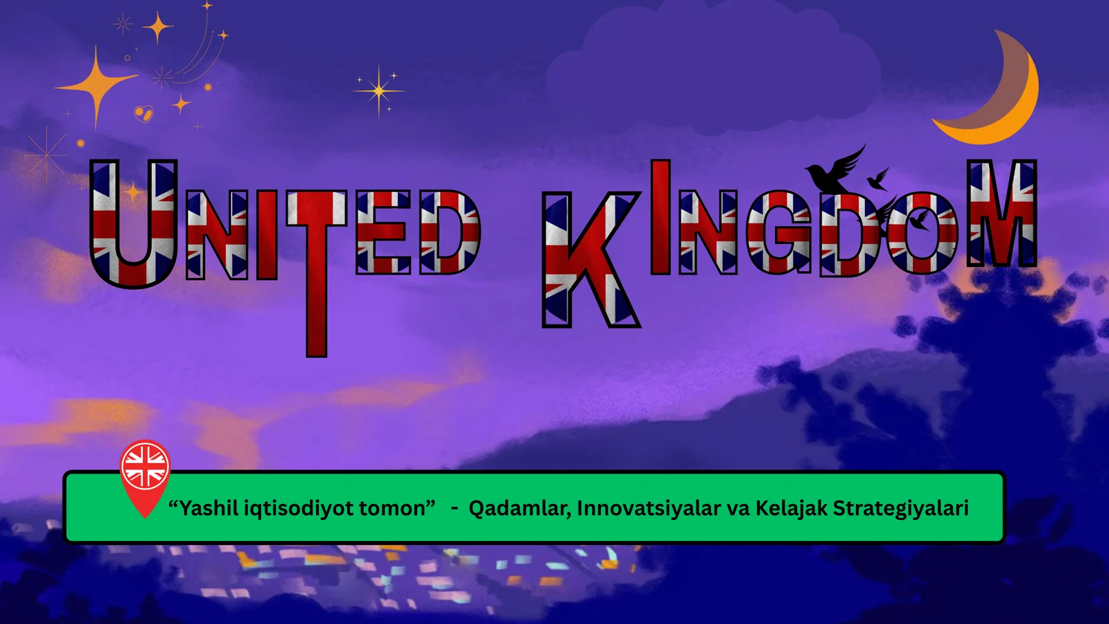 Angiliya yashil iqtisodiyotga qoygan qadamlari va strategiyalari