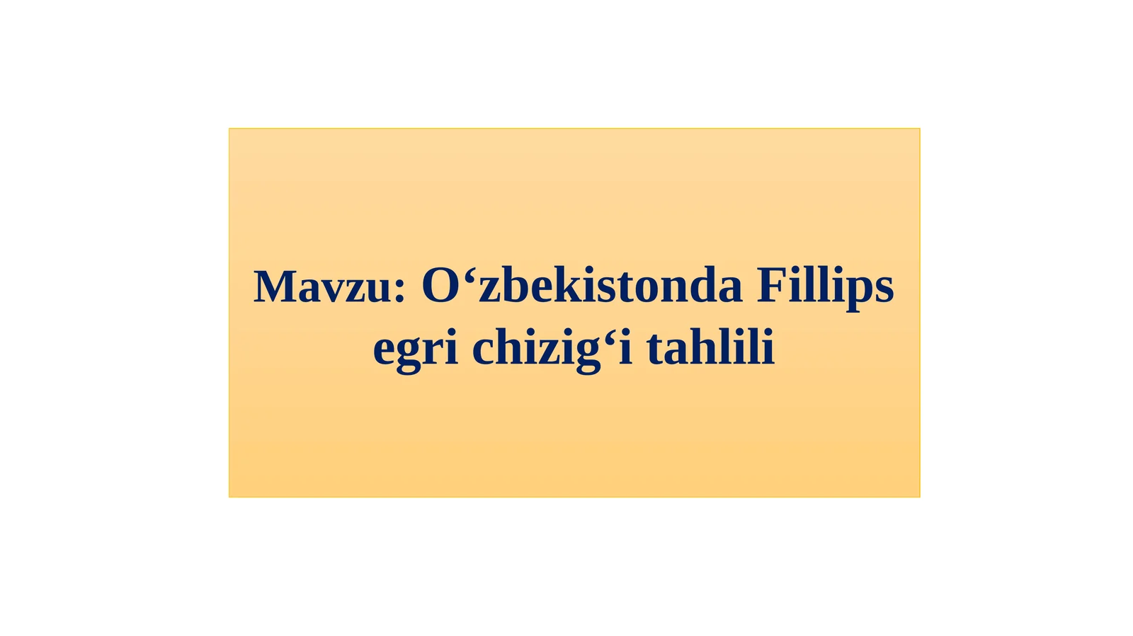 O‘zbekistonda Fillipsegrichizig‘itahlili
