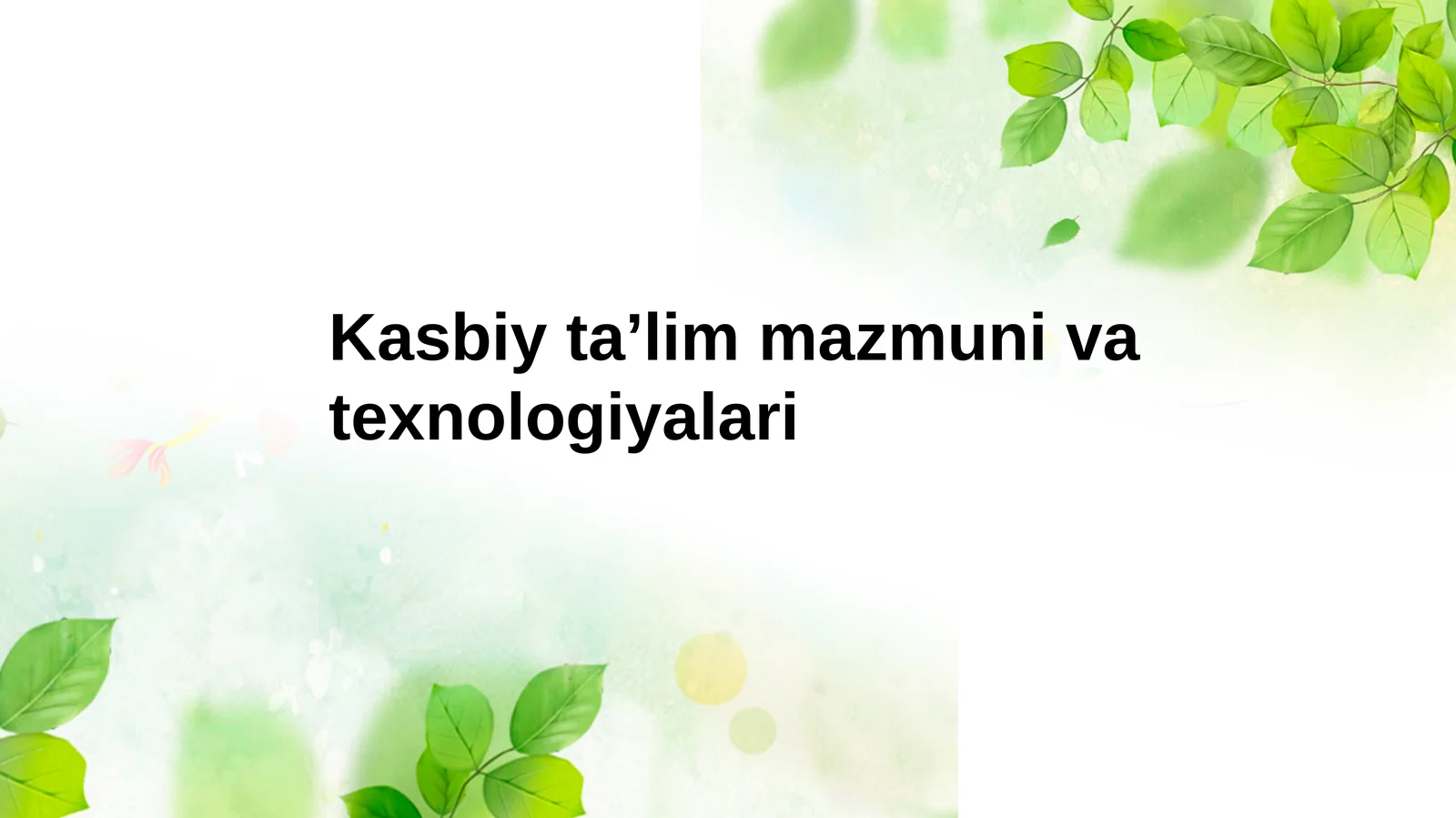 Kasbiy taʼlim mazmuni va texnologiyalari