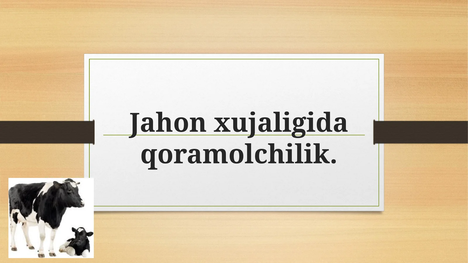 Jahon xujaligida qoramolchilik
