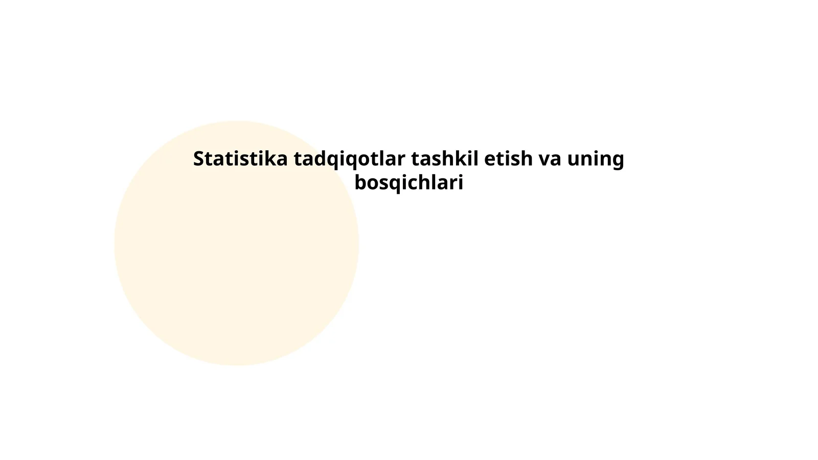 Statistika tadqiqotlar tashkil etish va uning bosqichlari