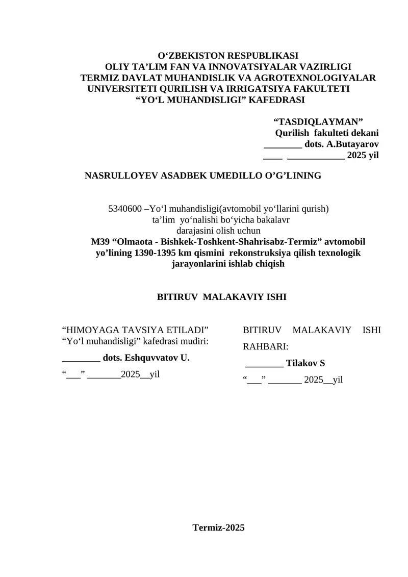 M39 “Olmaota - Bishkek-Toshkent-Shahrisabz-Termiz” avtomobil yo’lining 1390-1395 km qismini  rekonstruksiya qilish texnologik jarayonlarini ishlab chiqish