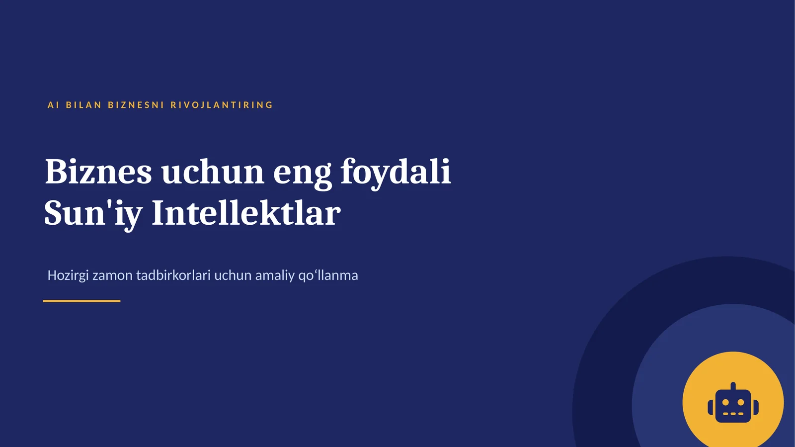 Biznes uchun foydali suniy intellektlar