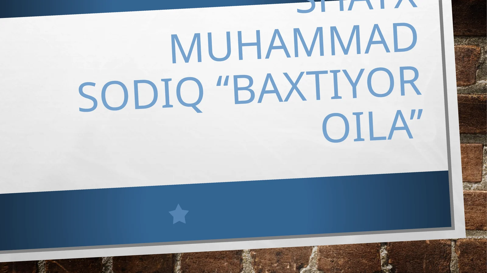 shayx Muhammad Sodiq Baxtiyor oila