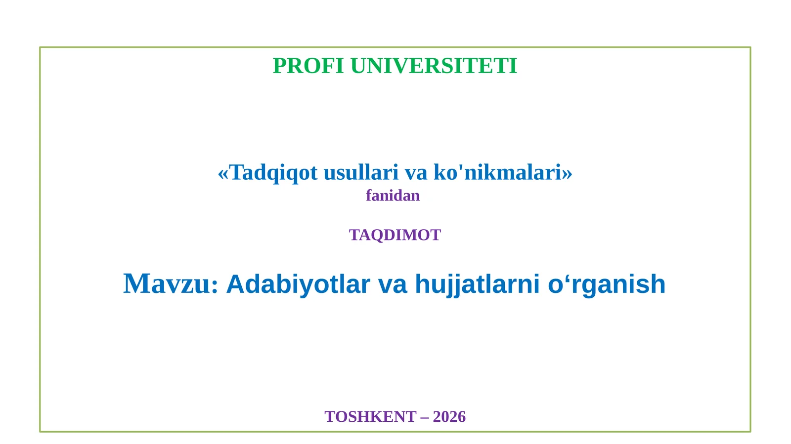 Adabiyotlar va hujjatlarni o'rganish