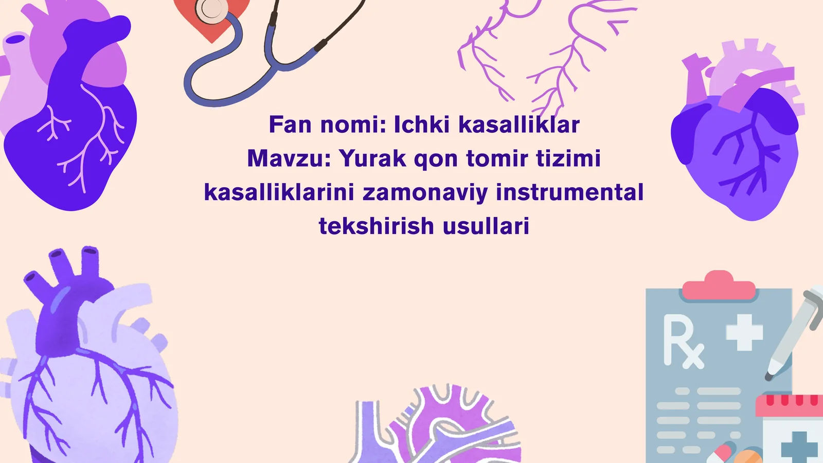 Yurak qon tomir tizimi kasalliklarini zamonaviy instrumental tekshirish usullari