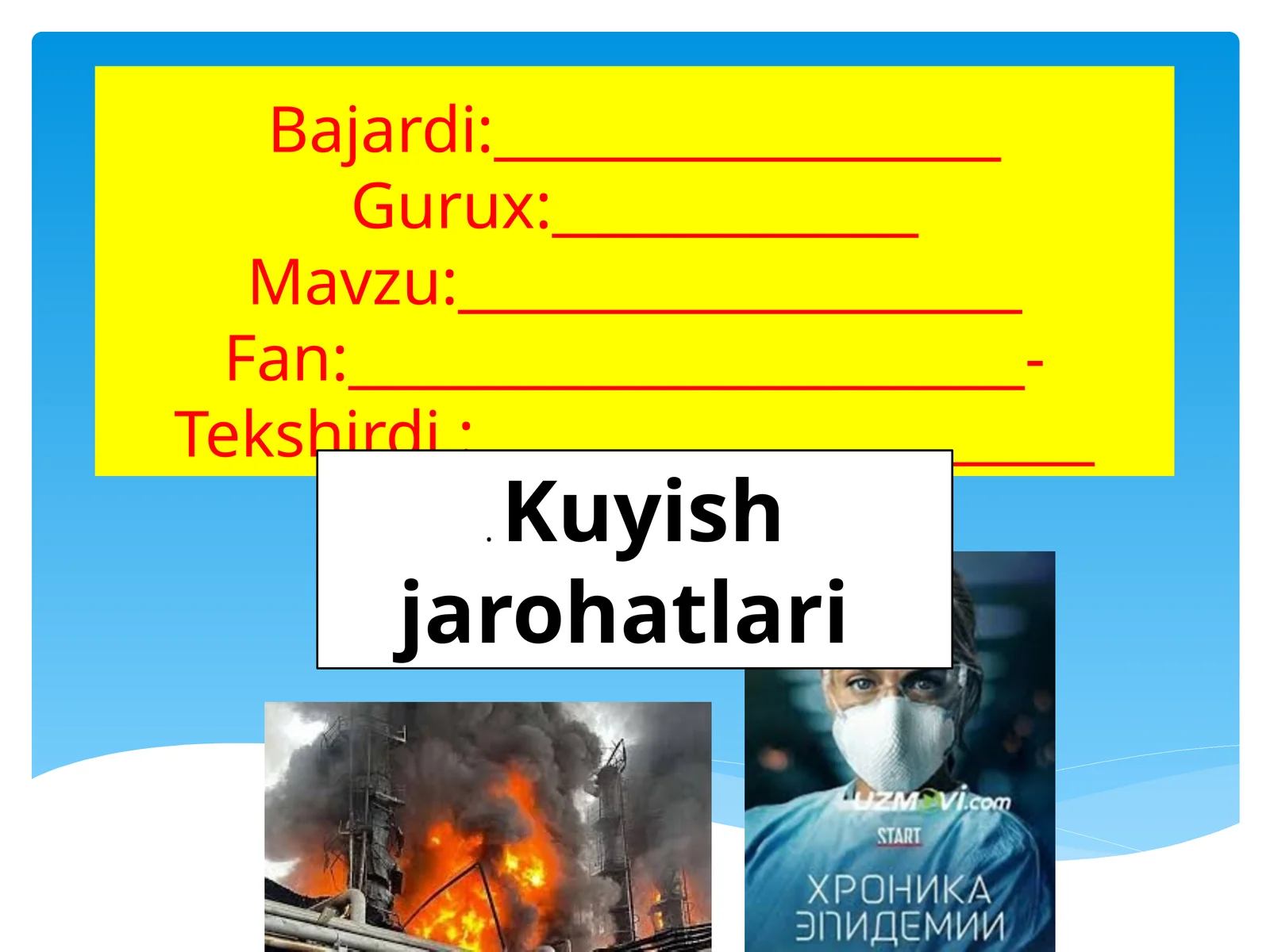 Kuyishdan keyingi organzim dagi o'zgarishlar va asoratlar