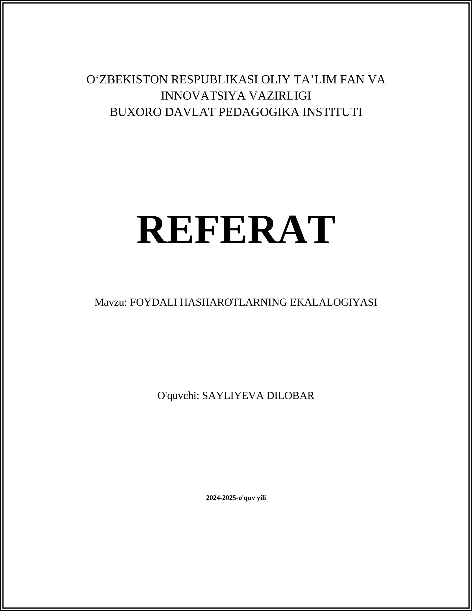 FOYDALI HASHAROTLARNING EKALALOGIYASI