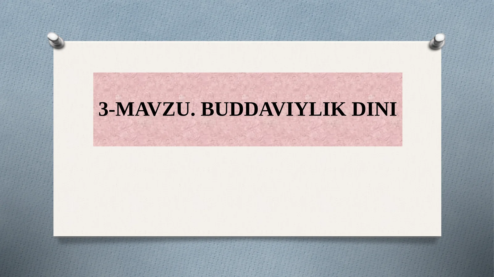 MAWZU. BUDDAVIYLIK DINI