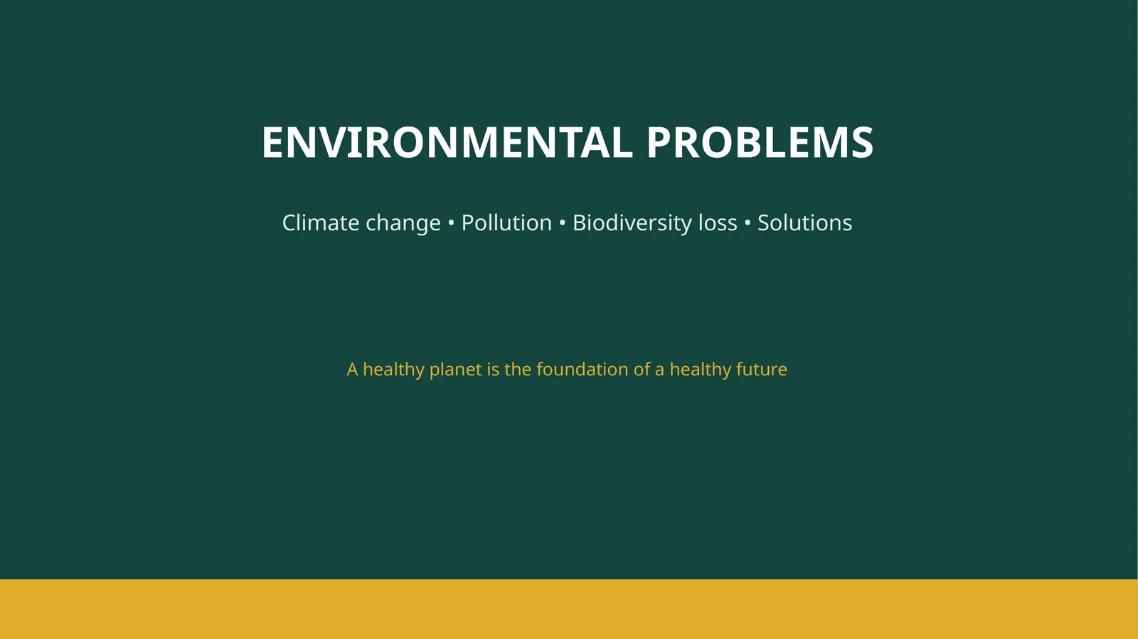 ENVIRONMENTAL PROBLEMS