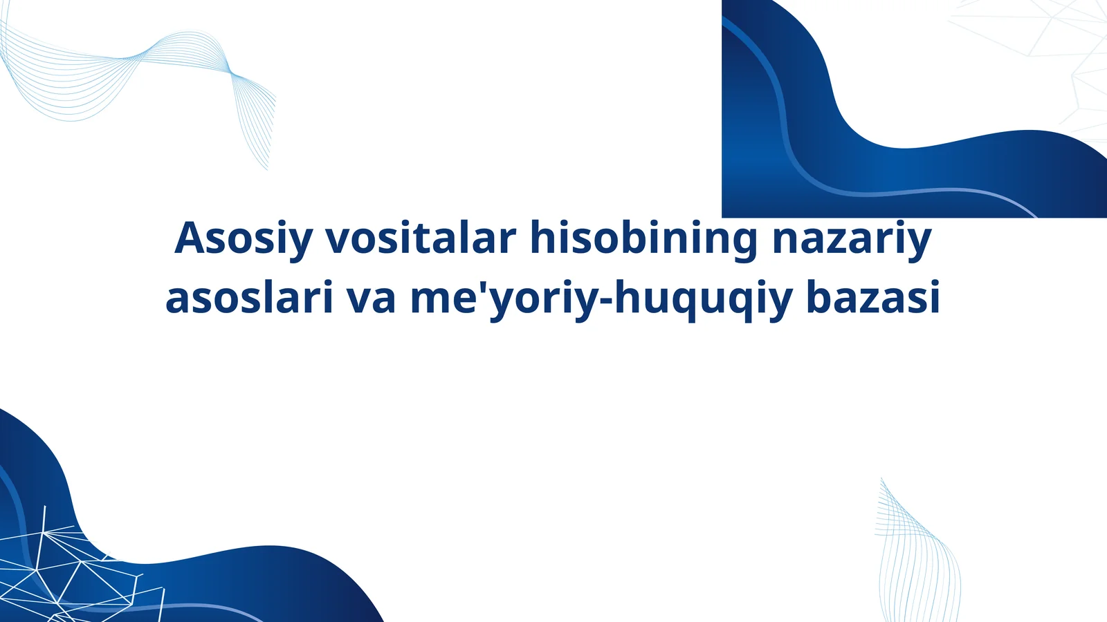 asosiy vositalar hisobi