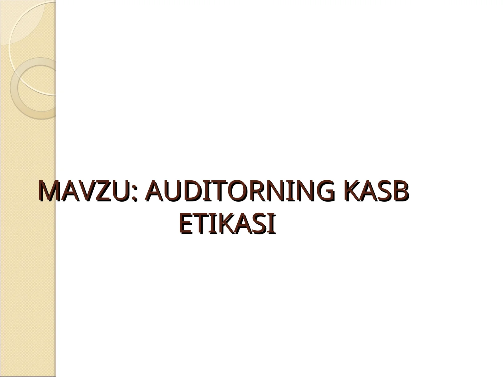 AUDITORNING KASBETIKASI