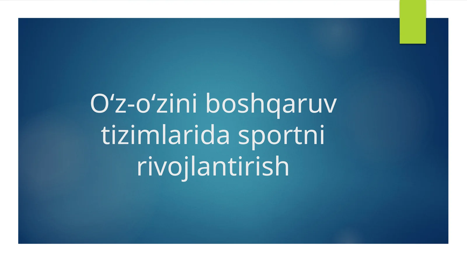 Zamonaviy sportni rivojlantirish