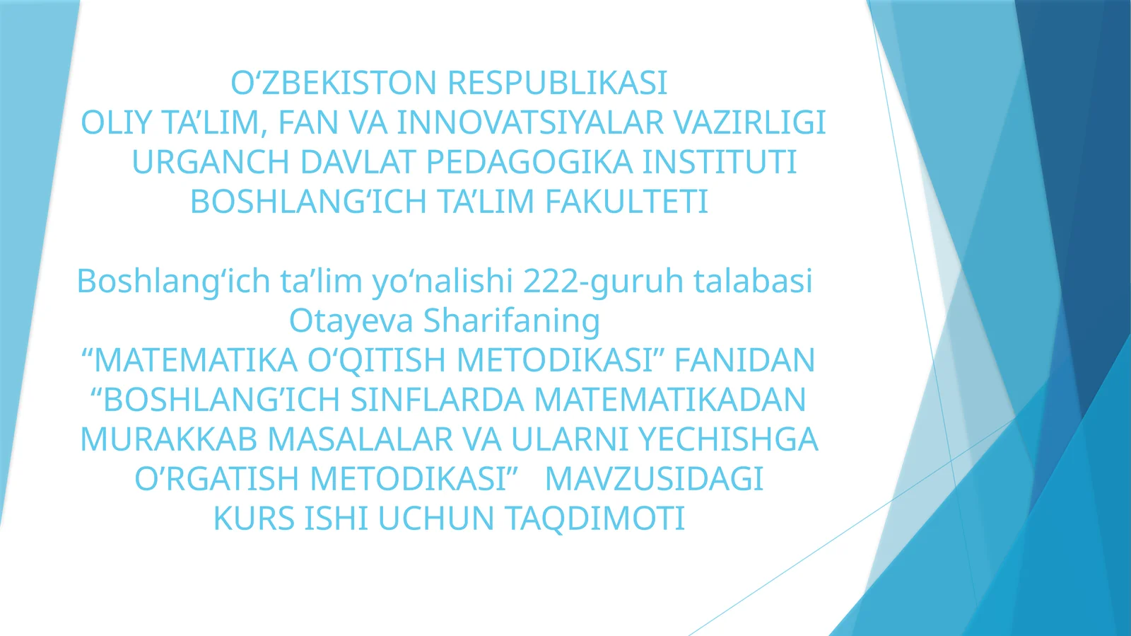 BOSHLANG’ICH SINFLARDA MATEMATIKADAN MURAKKAB MASALALAR VA ULARNI YECHISHGA O’RGATISH METODIKASI