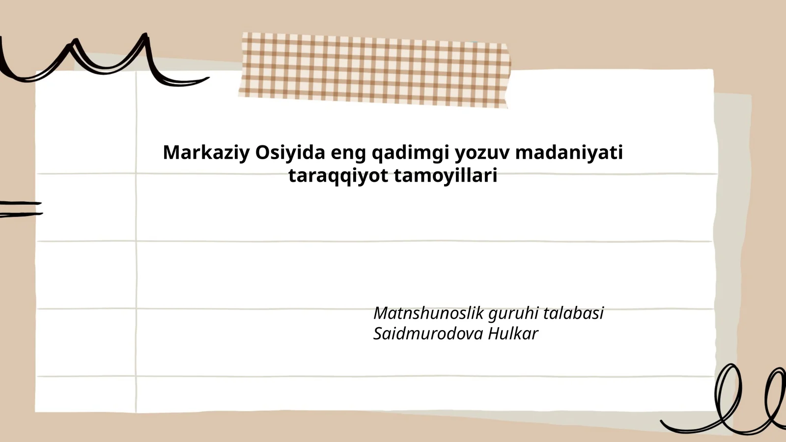 Markaziy Osiyida eng qadimgi yozuv madaniyati taraqqiyot tamoyillari