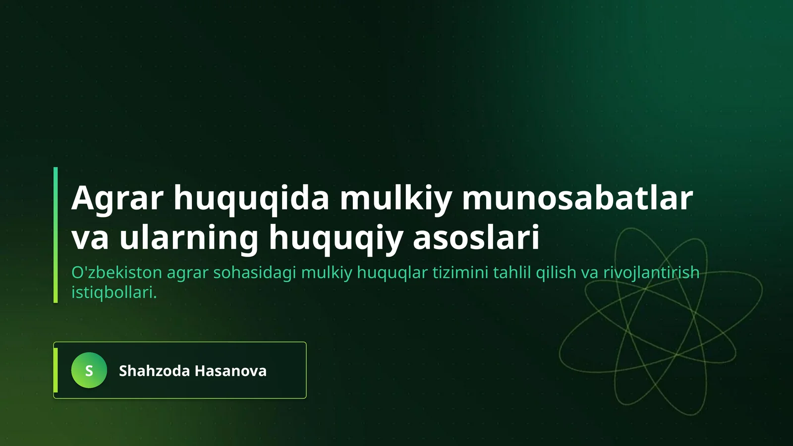 Agrar huquqida mulkiy munosabatlar va ularning huquqiy asoslari