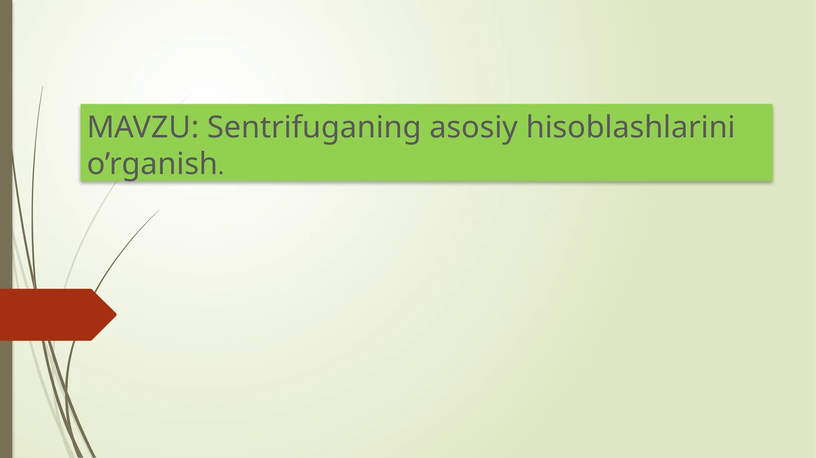Sentrifuganing asosiy hisoblashlarini o’rganish.