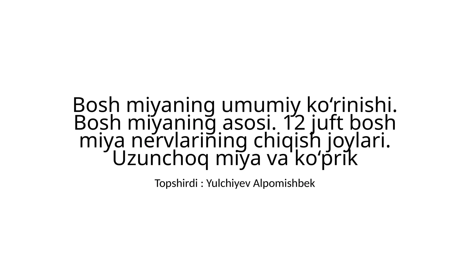 Bosh Miyani Tuzilishi