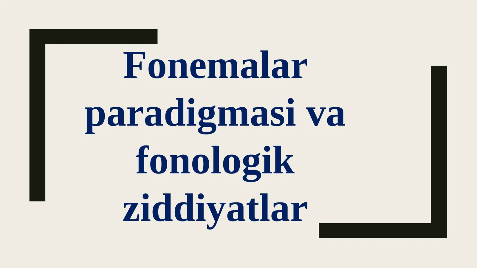 Fonemalar paradigmasi va fonologik ziddiyatlar