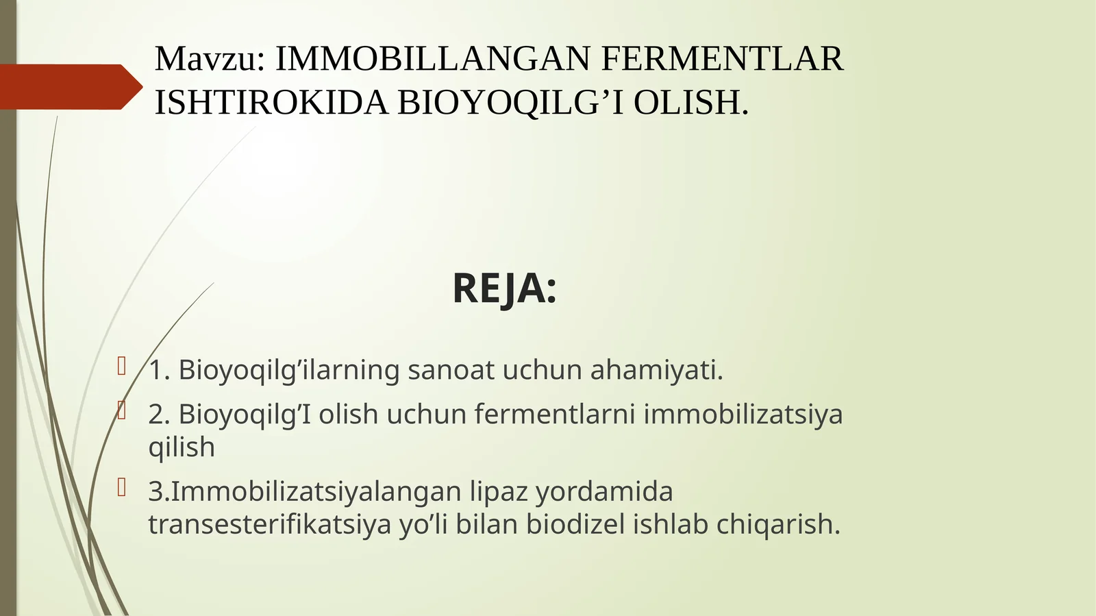 IMMOBILLANGAN FERMENTLAR ISHTIROKIDA BIOYOQILG’I OLISH.