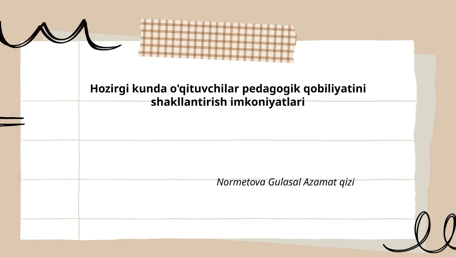 Hozirgi kunda o'qituvchilar pedagogik qobiliyatini shakllantirish imkoniyatlari