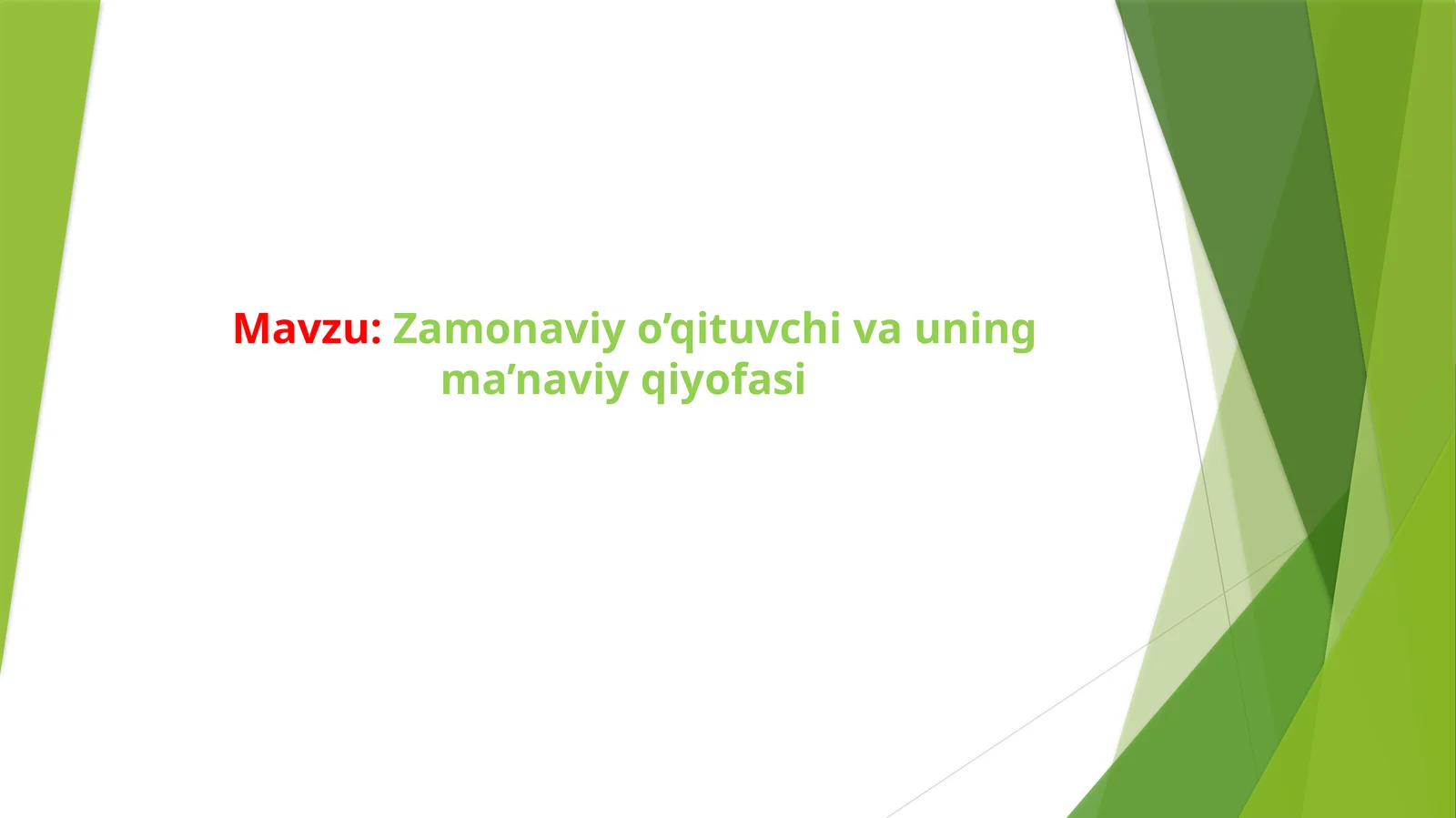 Zamonaviy o’qituvchi va uning ma’naviy qiyofasi