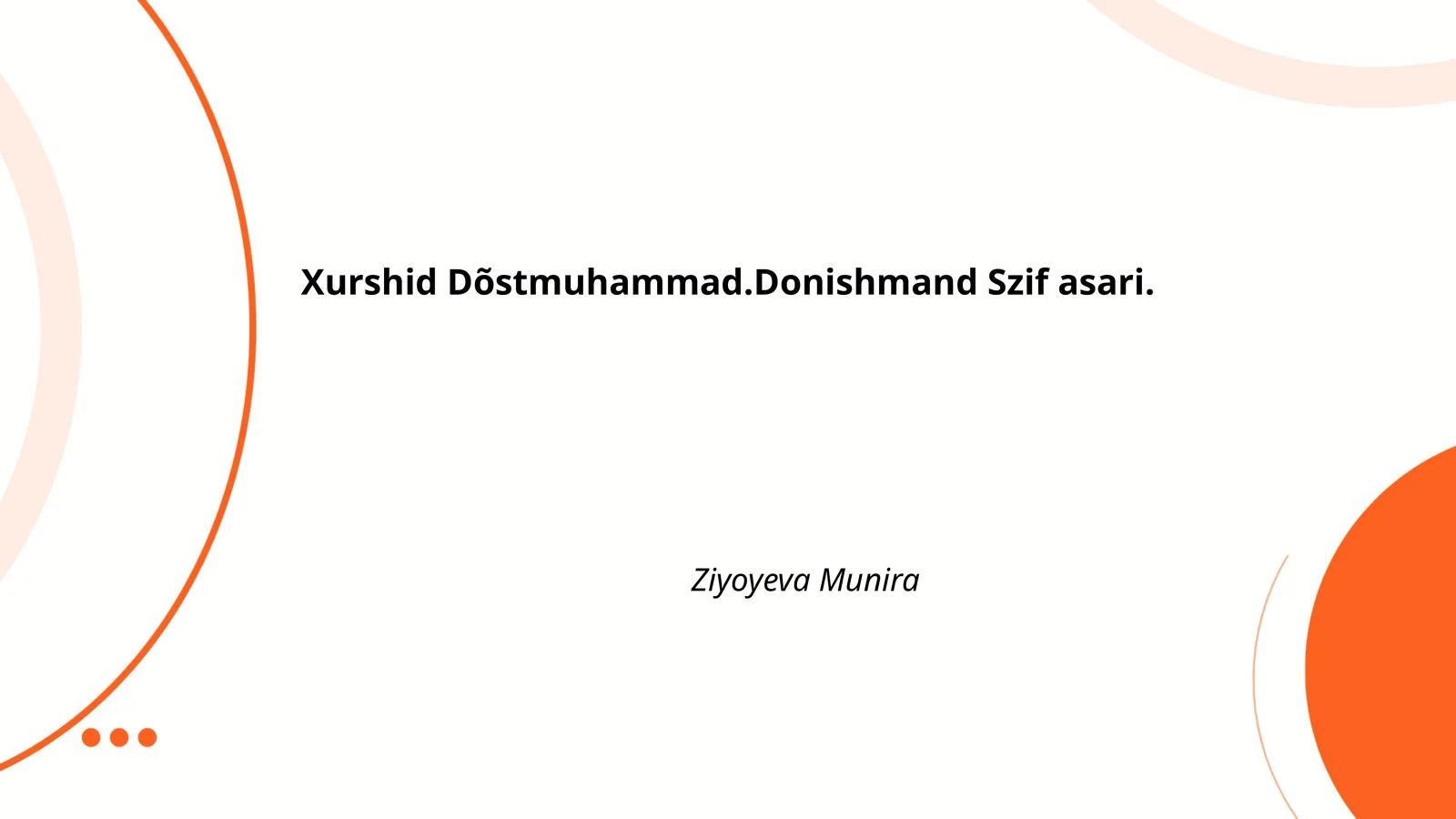 Xurshid Dõstmuhammad.Donishmand Szif asari
