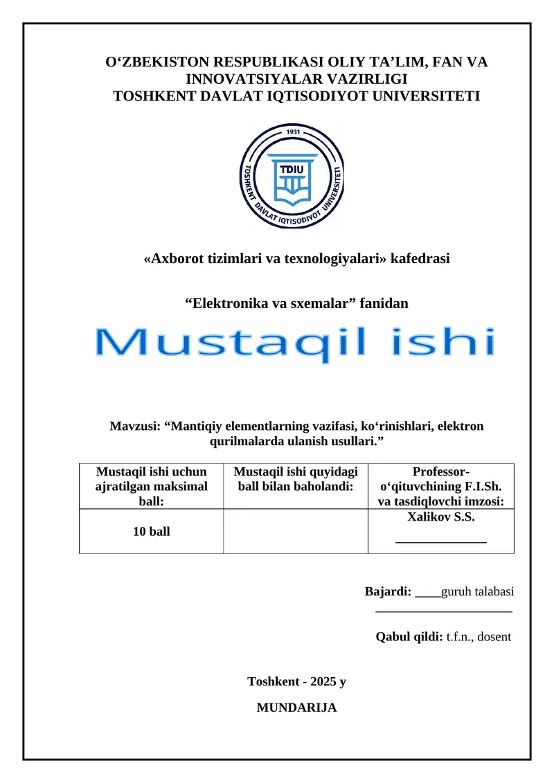 Mantiqiy elementlarning vazifasi, ko‘rinishlari, elektron qurilmalarda ulanish usullari uchun kurs ishi va mustaqil ish