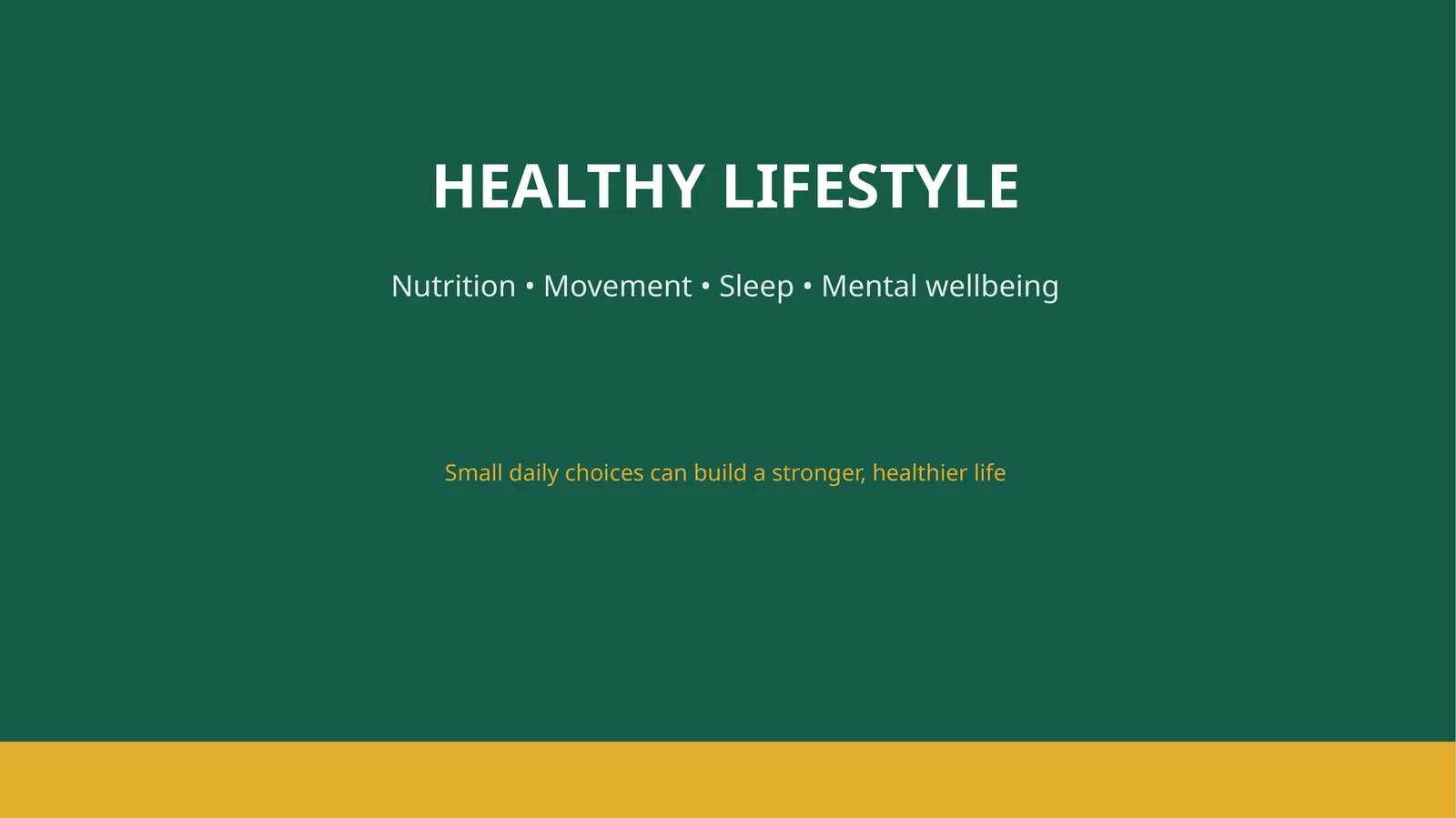 HEALTHY LIFESTYLE