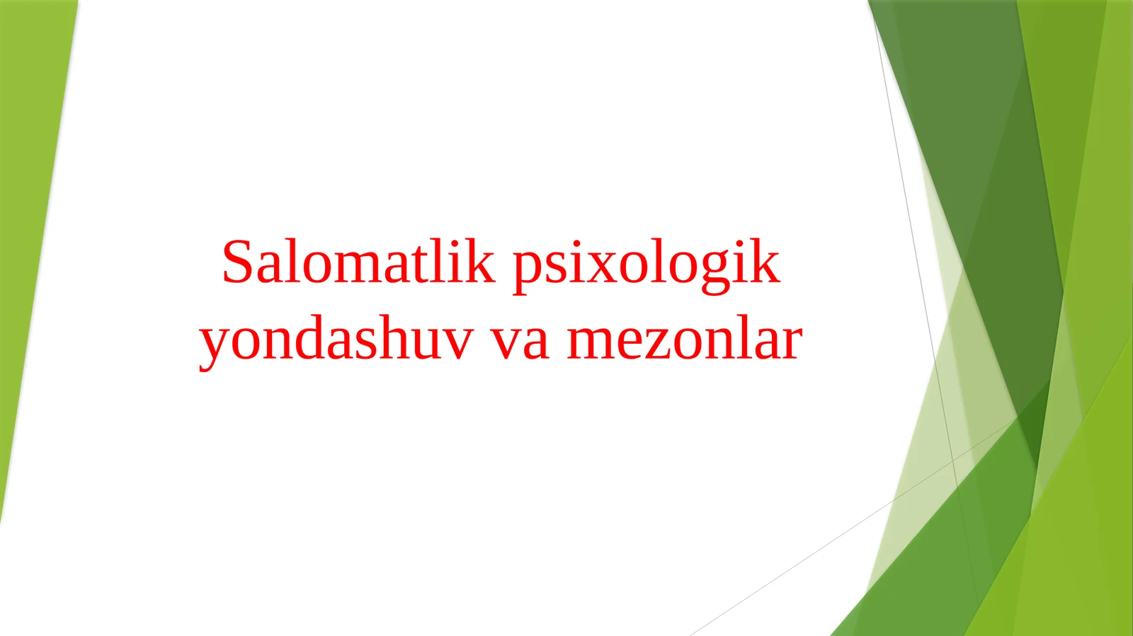 Salomatlik psixologik yondashuv va mezonlar