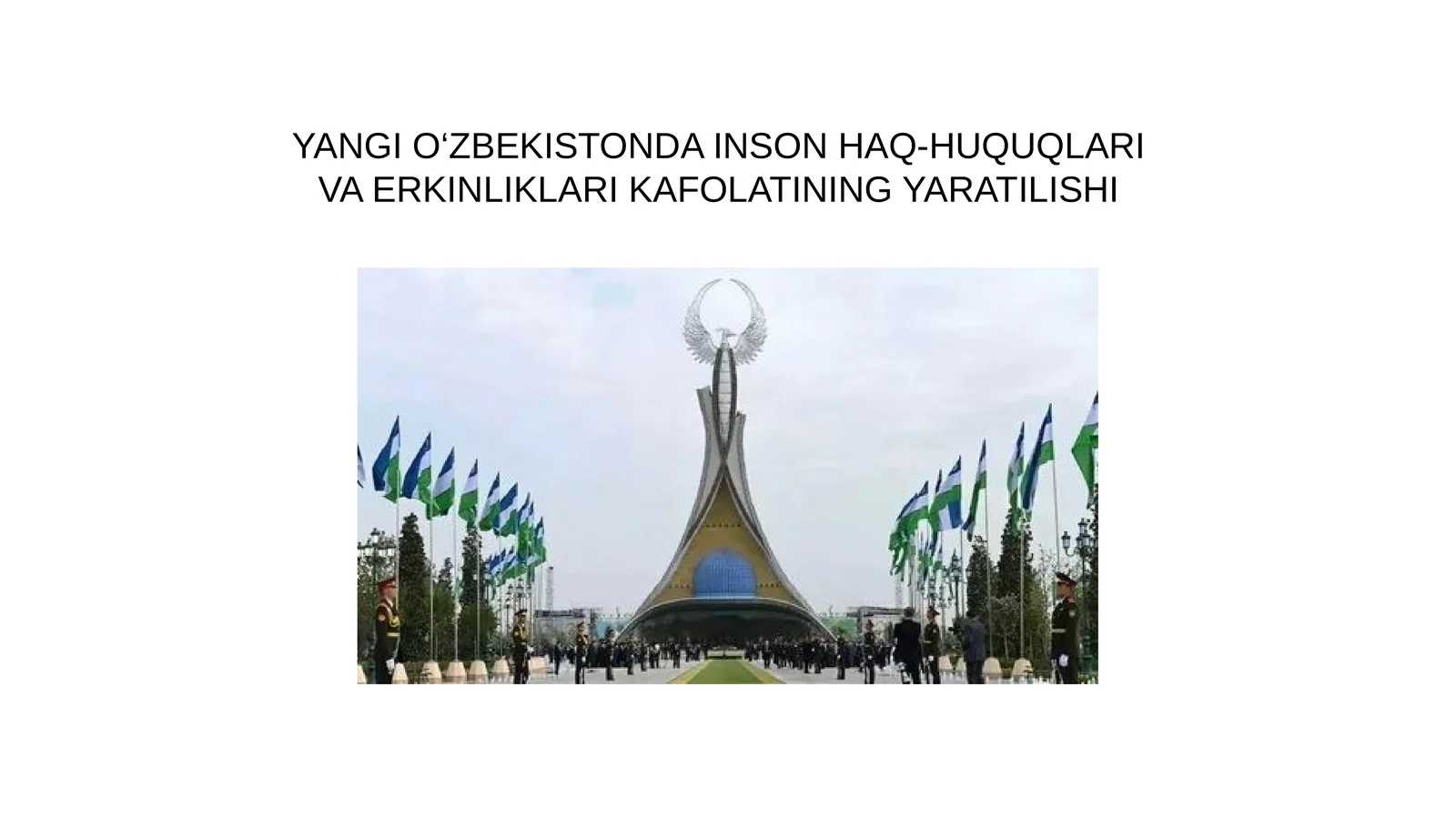 YANGI O‘ZBEKISTONDA INSON HAQ-HUQUQLARI VA ERKINLIKLARI KAFOLATINING YARATILISHI