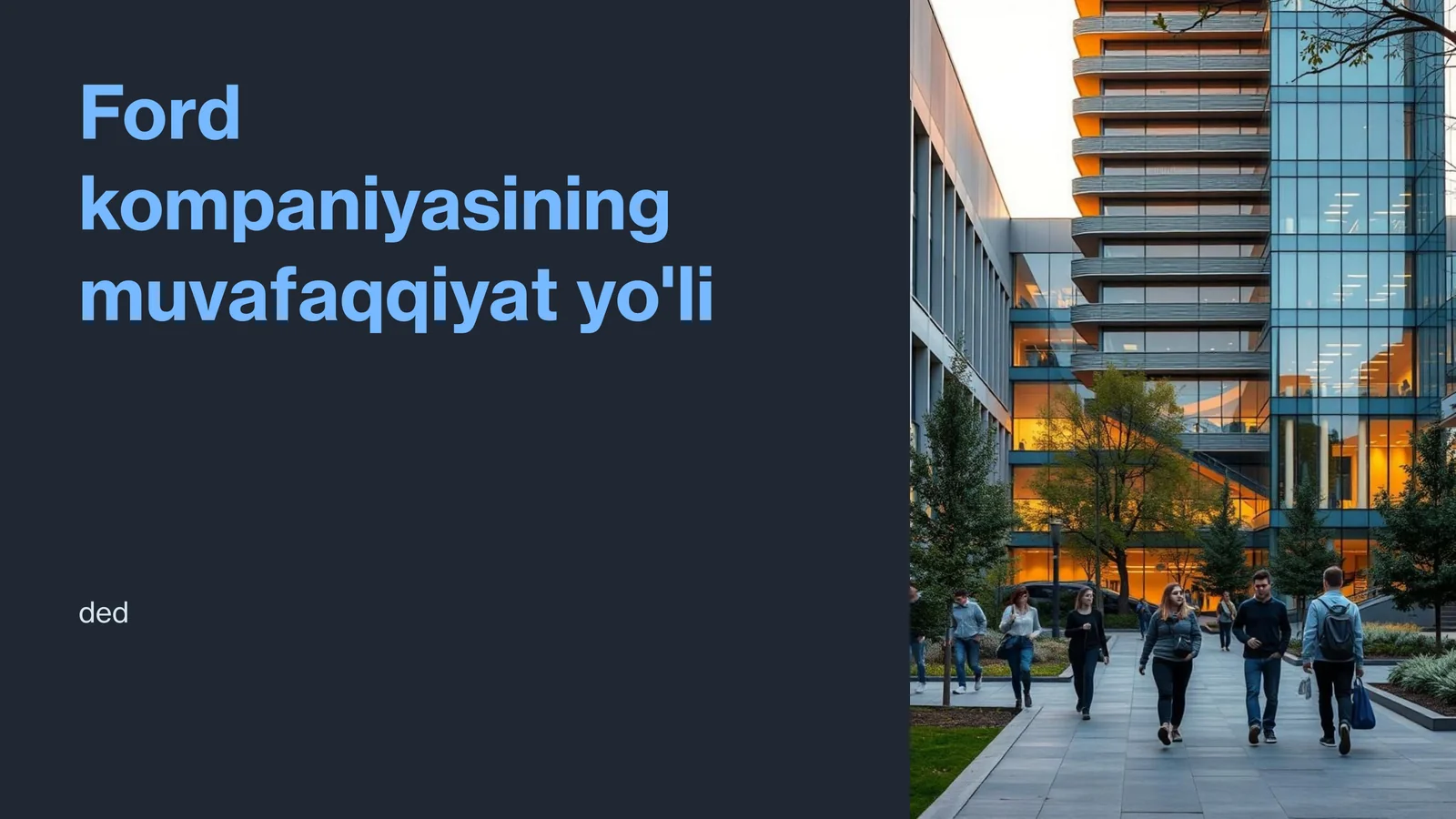 Ford kompaniyasining muvafaqqiyat yo'li