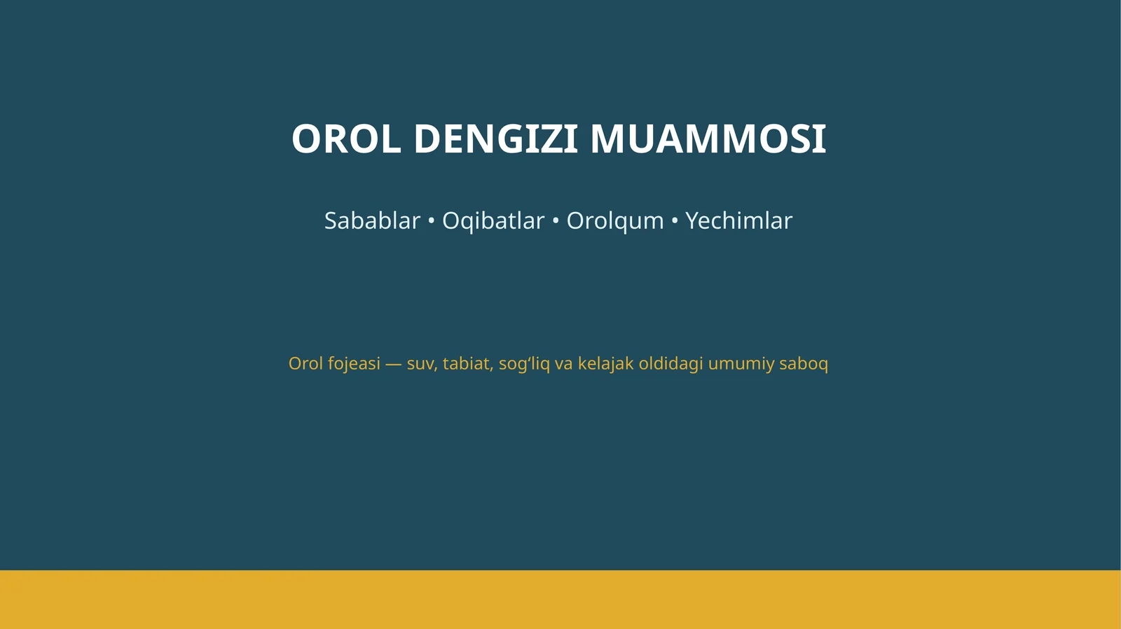 OROL DENGIZI MUAMMOSI
