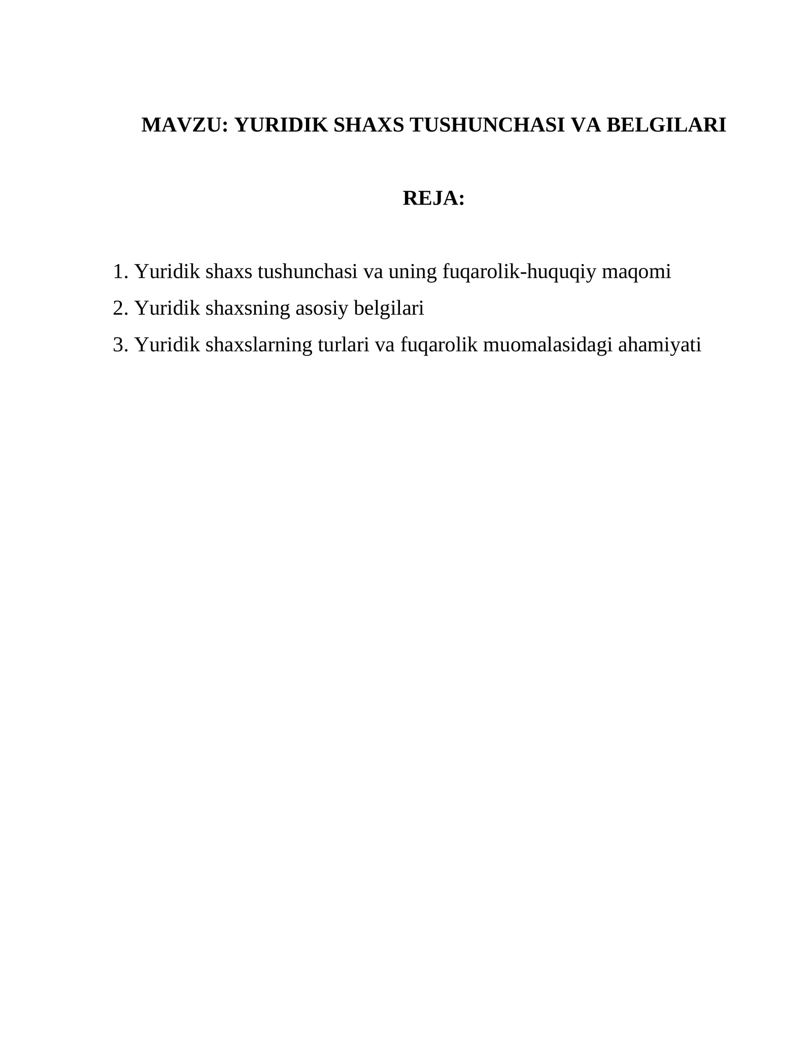 YURIDIK SHAXS TUSHUNCHASI VA BELGILARI