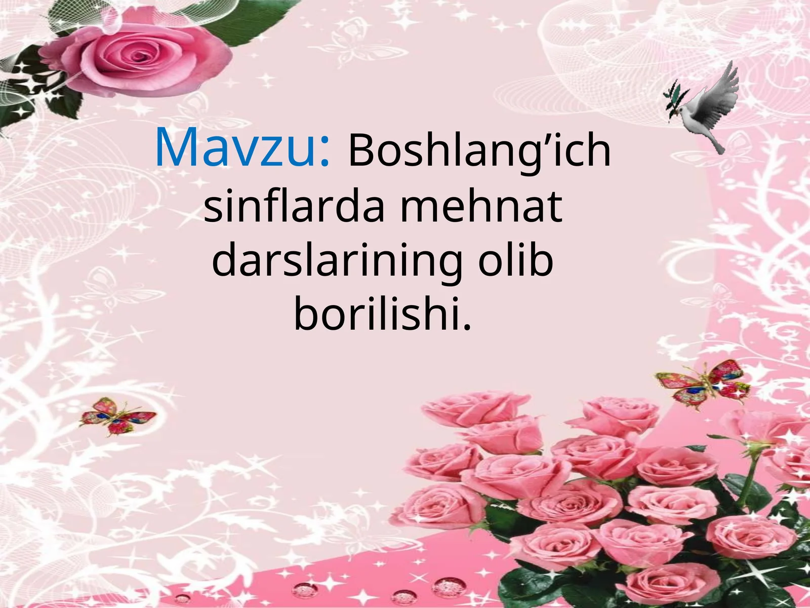 Boshlang’ich sinflarda mehnat darslarining olib borilishi