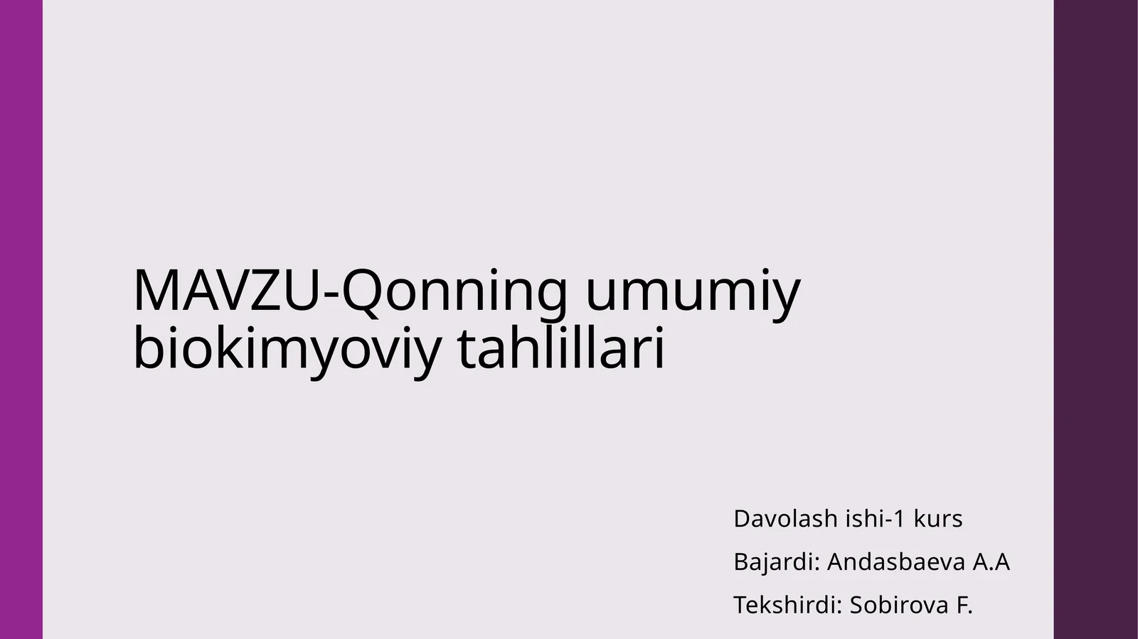 MAVZU-Qonning umumiy biokimyoviy tahlillari