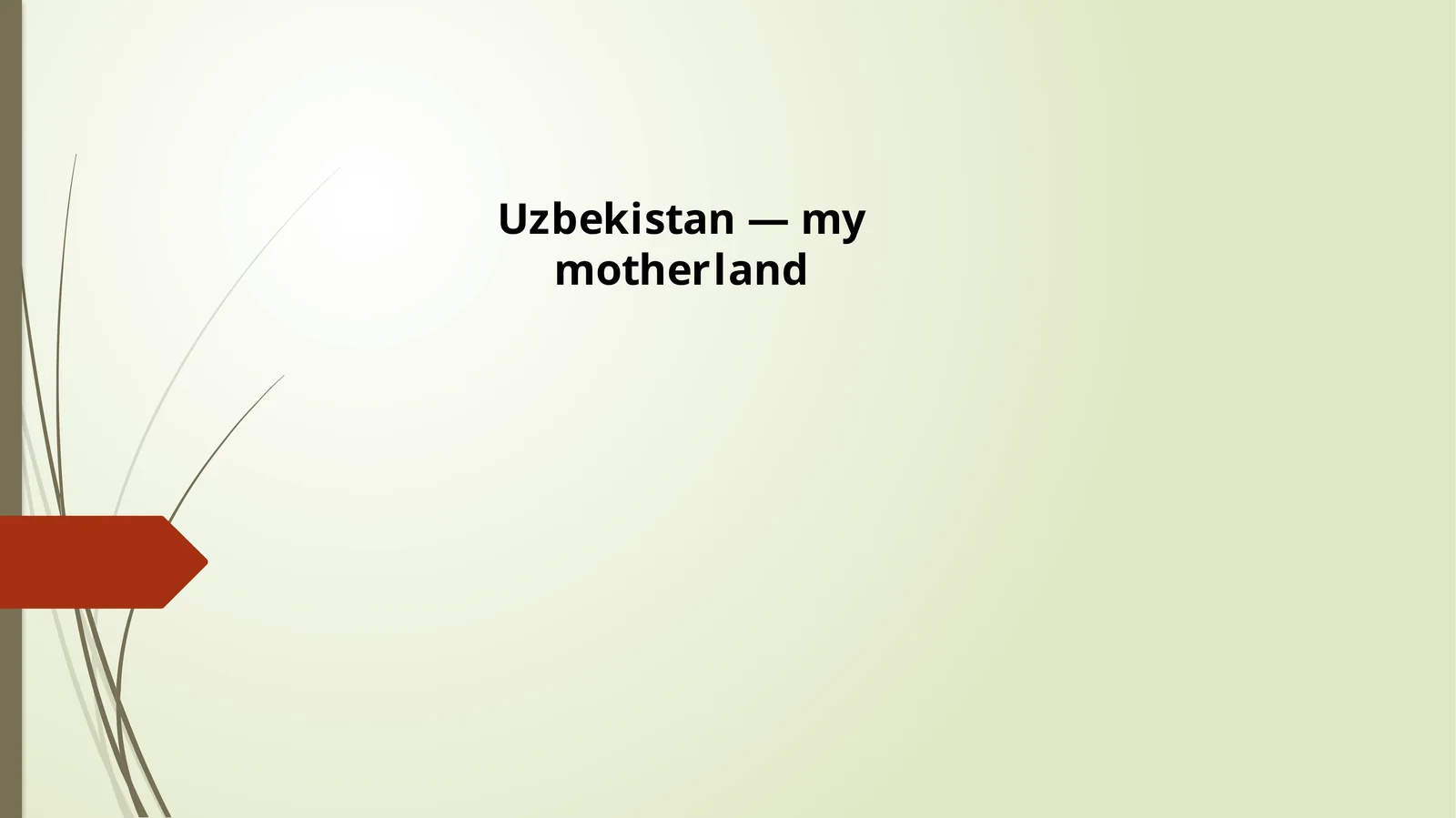 Uzbekistan – My Motherland