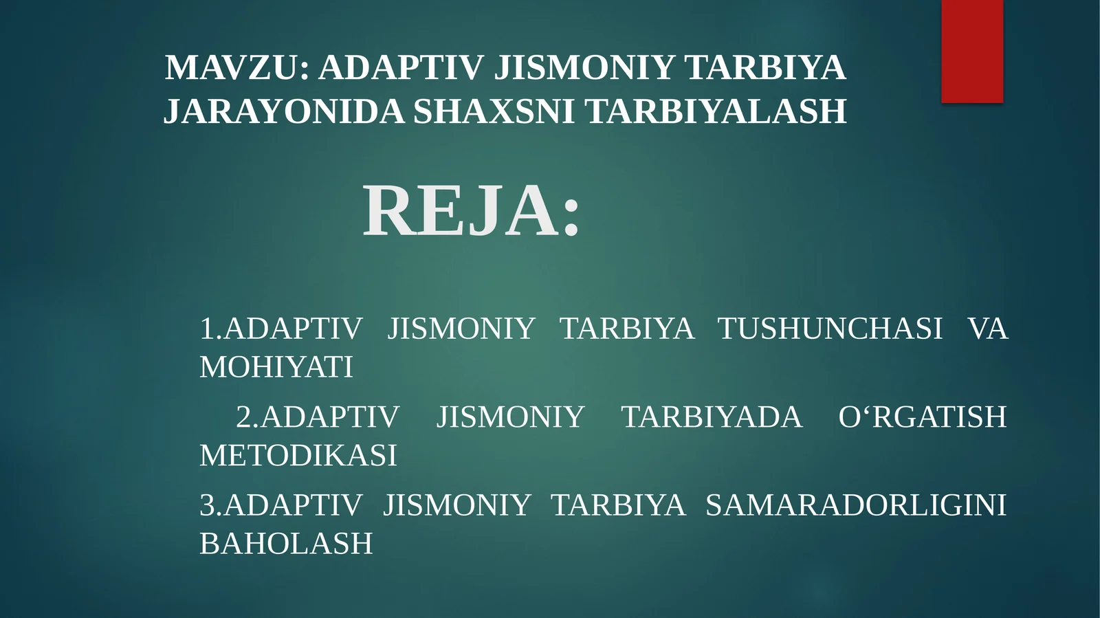 Adaptiv jismoniy tarbiya jarayonida shaxsni tarbiyalash
